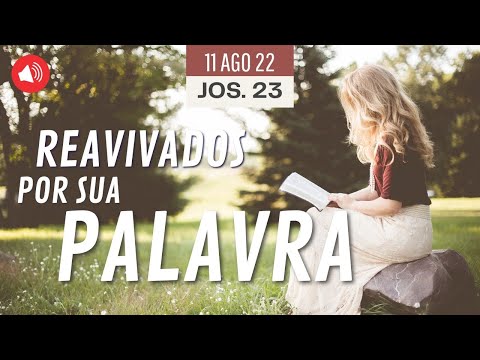 #RPSP 11-08-22 Js.23 - Ouça e Compartilhe esta Leitura Bíblica diária!