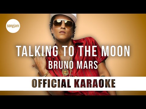 Bruno Mars - Talking To The Moon (Official Karaoke Instrumental) | SongJam