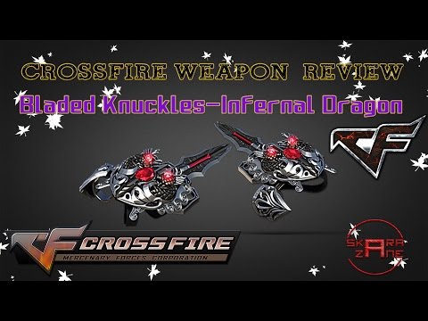 CrossFire China 2.0 : Bladed Knuckles-Infernal Dragon (VVIP) (~˘▾˘)~ #60FPS
