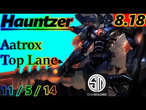 Hauntzer as Aatrox Top Lane - S8 Patch 8.18 - NA - Full Gameplay