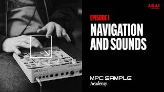 Getting Started with MPC Sample | Navigation and Sounds