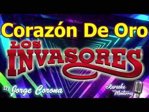 Karaoke Monterrey - Invasores - Corazón De Oro