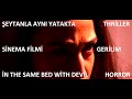 ŞEYTANLA AYNI YATAKTA SİNEMA FİLMİ (IN THE SAME BED WITH THE DEVIL MOVIES) GERİLİM KISA METRAJ FİLM