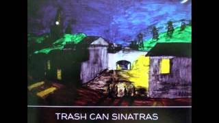 Trash Can Sinatras - Senses Working Overtime (XTC cover)