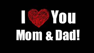 I Love My Mom Dad ❤  Whatsapp Status Video