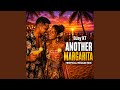 Another Margarita (Tropical Reggae Mix)