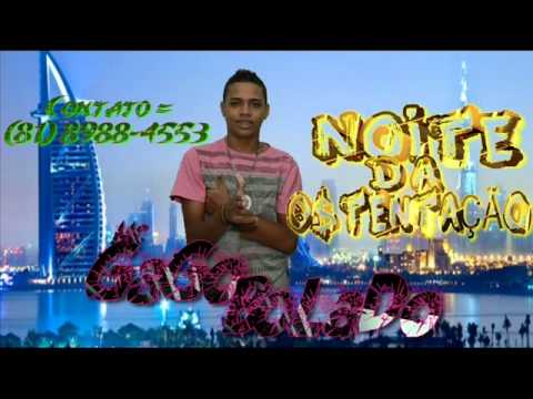 Mc GaGo BoLaDo - Noite Da Ostentação. Laçamento 2015