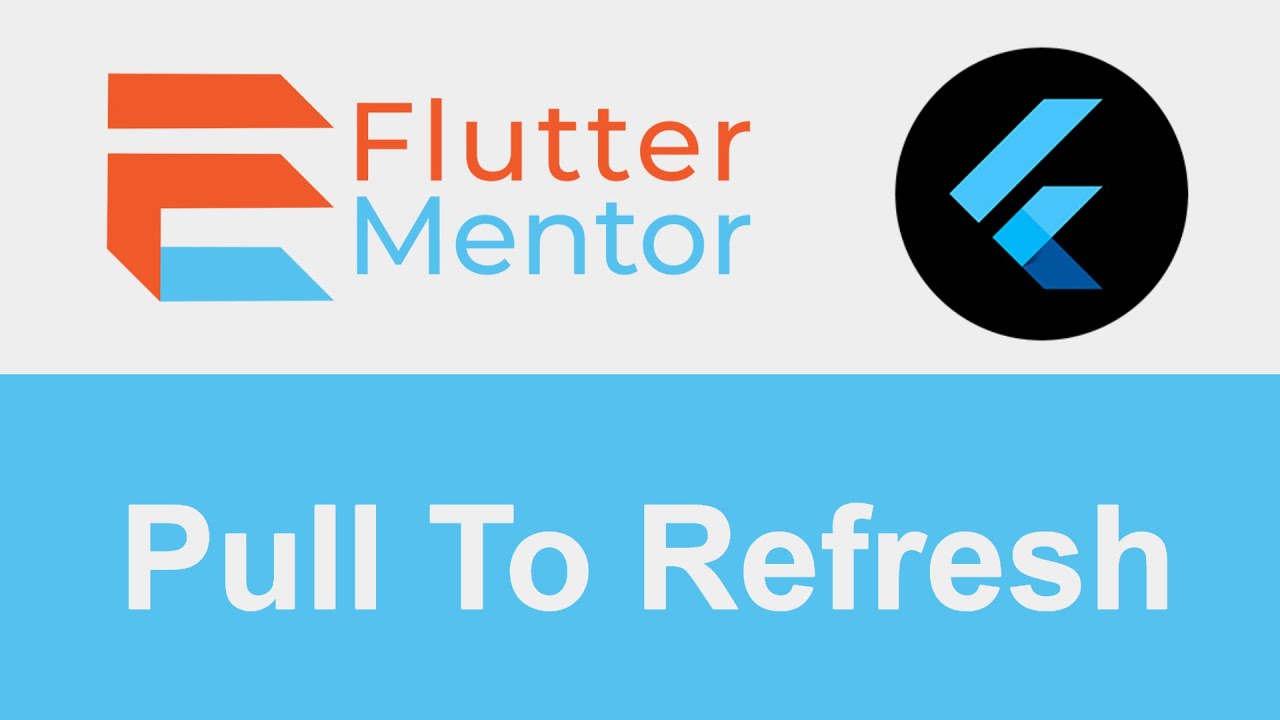 Flutter - Pull To Refresh (RefreshIndicator Widget With ListView)