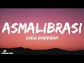 Soegi Bornean Asmalibrasi Lirik Lagu