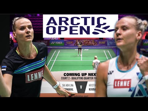 Kristin Kuuba [EST] VS  Sai Abhijma Brahmakal [FIIN] Arctic Open 2025 |  Qualification #bwf 