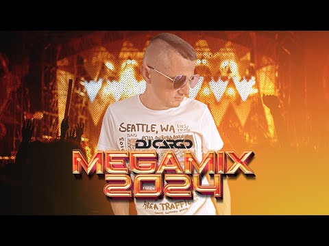 DJ Cargo - Megamix 2024