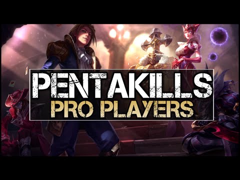 Pentakill Montage - Best Pro Pentakills (League of Legends)