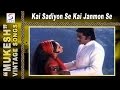 Kai Sadiyon Se Kai Janmon Se Mukesh Shatrughan Sinha Reena Roy