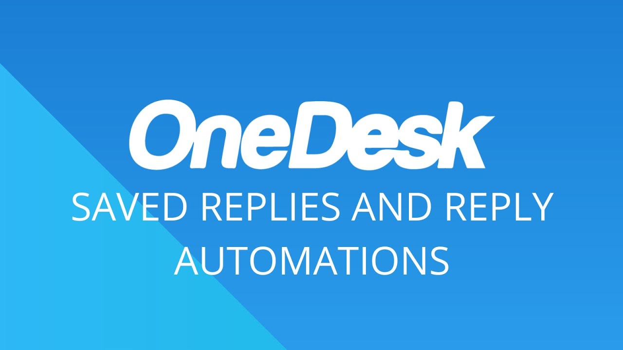 OneDesk - spremljeni odgovori i automatizirani odgovori