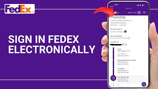 How to Sign in Fedex Electronically