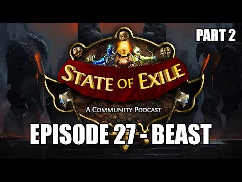 State of Exile Podcast Ep:27 - BEAST ft. SirVenomIK - Pt. 2 of 2 - Loot Filter & Q&A!