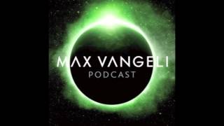 Steve Lade & Danny Barajas - Things That Matter [Max Vangeli's Podcast RIP]