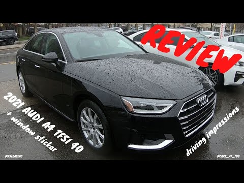 2021 AUDI A4 40 TFSI REVIEW -- GERMAN QUINTESSENTIAL SEDAN !