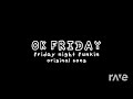 OK FRIDAY X Todo Ti Di - CG5 & Rauw Alejandro ft. Friday Night Funkin | RaveDJ