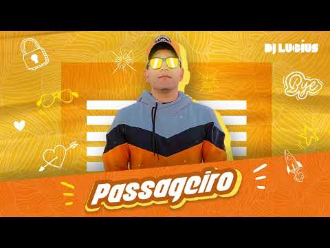 DJ Lucius - Passageiro