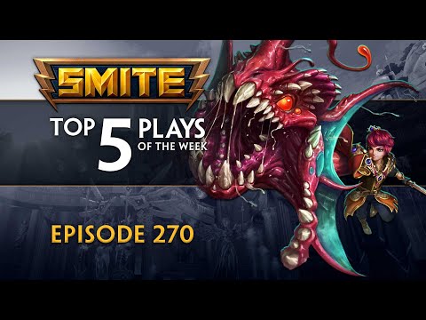 SMITE - Top 5 Plays - Episode 270
