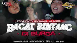 Download lagu DJ BINTANG DI SURGA ❗JINGGLE WONG NEKAT FT RISWANDA  ❗ BY KIDUL KALI PROJECT 🎵 mp3