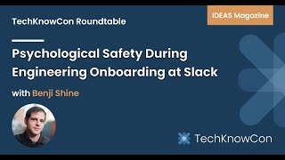 TechKnowCon Roundtable November 2020- Benji Shine (Slack)