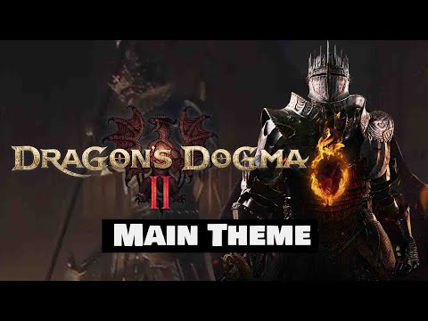 Dragon's Dogma 2 OST - Main Theme (Extended)