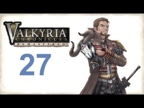 Let's Play Valkyria Chronicles Remastered - Part 27 (Japanese/Eng Subs)