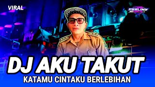 Download lagu DJ KATAMU CINTAKU BERLEBIHAN || AKU TAKUT KADES HOHO VIRAL mp3
