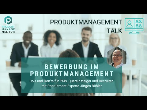 Bewerbung im Produktmanagement - Do's und Don'ts für PMs, Quereinsteiger und Recruiter Bewerbung im Produktmanagement - Do's und Don'ts für PMs, Quereinsteiger und Recruiter