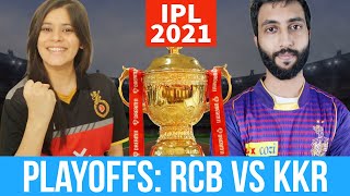 RCB vs KKR - IPL 2021 Playoffs - Royal Challengers Bangalore vs Kolkata Knight Riders