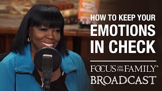 How to Keep Your Emotions in Check - Deborah Pegues