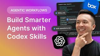 Building a Codex Skill for Box: Adding Context, Guardrails, and Workflows