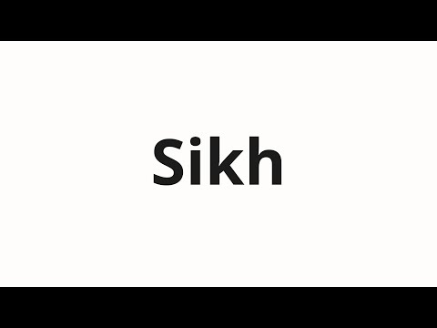 How to pronounce Sikh
