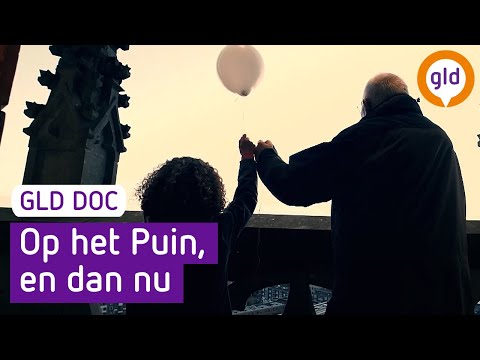 Op het Puin, en dan nu | GLD doc | Omroep Gelderland