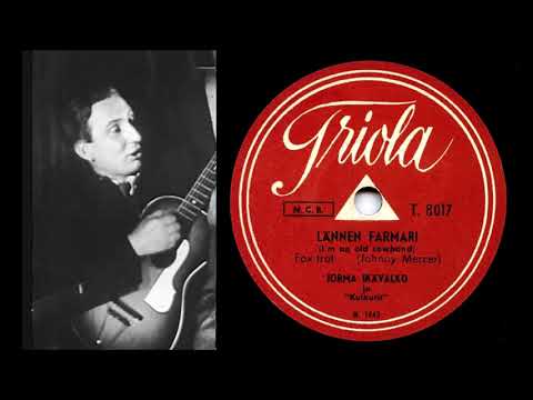 LÄNNEN FARMARI (I'M AN OLD COWHAND), Jorma Ikävalko ja Kulkurit levyttivät 19.5.1950