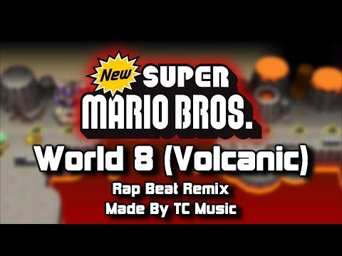 World 8 (Volcanic) - Rap Beat Remix (New Super Mario Bros. DS)