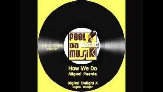 Miguel Puente - How We Do