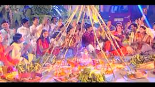Hey Chhathi Maiya Bhojpuri Chhath Songs [Full HD Song] I Kaanch Hi Baans Ke Bahangiya