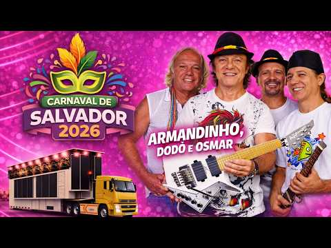 Carnaval 2026 - Armandinho Dodô e Osmar no Sábado - Salvador BA - 14/02