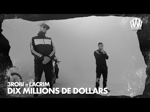 3robi feat. Lacrim - Dix Millions De Dollars