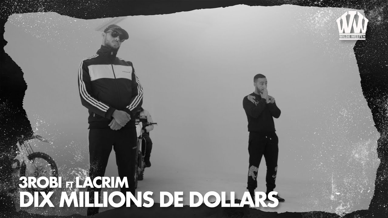 3robi ft. Lacrim — Dix Millions De Dollars