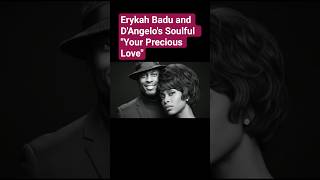 Erykah Badu and D&#39;Angelo&#39;s Soulful Cover of Marvin Gaye &amp; Tammi Terrell&#39;s &quot;Your Precious Love&quot;