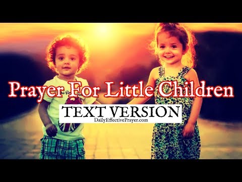 Prayer For Little Children (Text Version - No Sound)