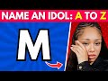 NAME A K POP IDOL THAT START WITH A TO Z Most Popular Idol K Pop Quiz Game 2025