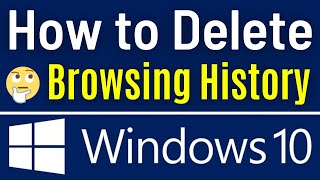 Windows 10 : How To Delete Browsing History | Clear Your History Windows 10 | Really Easy
