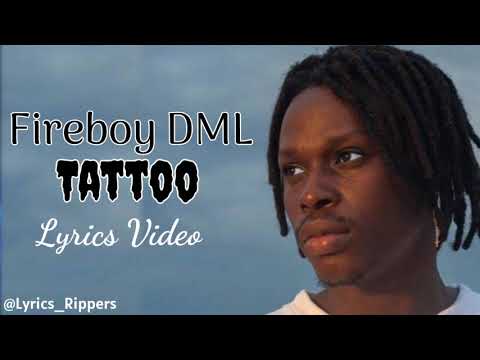 Fireboy DML - Tattoo (Lyrics Video)