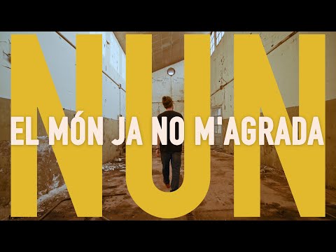 NUN — El Món Ja No M'agrada