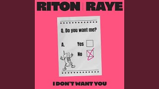 Musik-Video-Miniaturansicht zu I Don't Want You Songtext von Riton & Raye